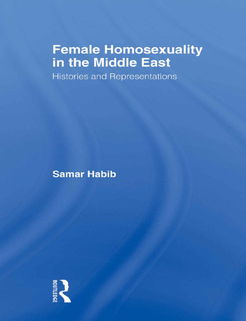 Cover image for book Female Homosexuality in the Middle East