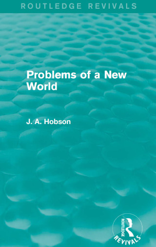 Problems of a New World (Routledge Revivals)