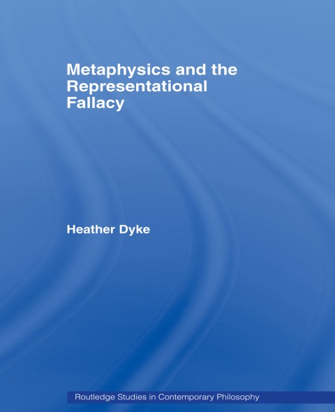 Cover image for book Metaphysics and the Representational Fallacy
