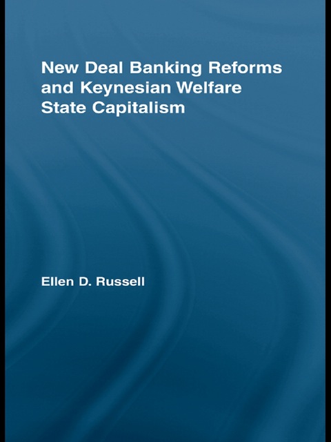 Cover image for book New Deal Banking Reforms and Keynesian Welfare State Capitalism
