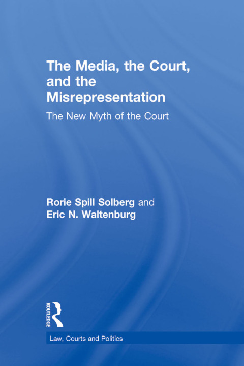 Cover image for book The Media, the Court, and the Misrepresentation