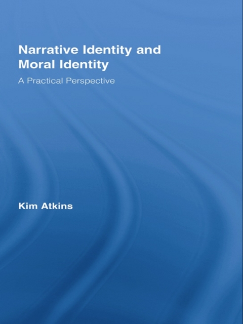 Cover image for book Narrative Identity and Moral Identity