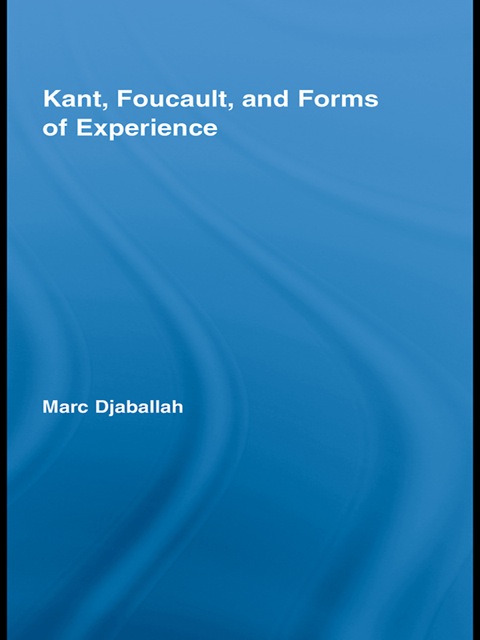 Cover image for book Kant, Foucault, and Forms of Experience
