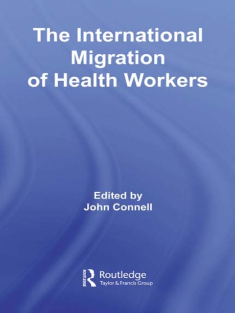 Cover image for book The International Migration of Health Workers
