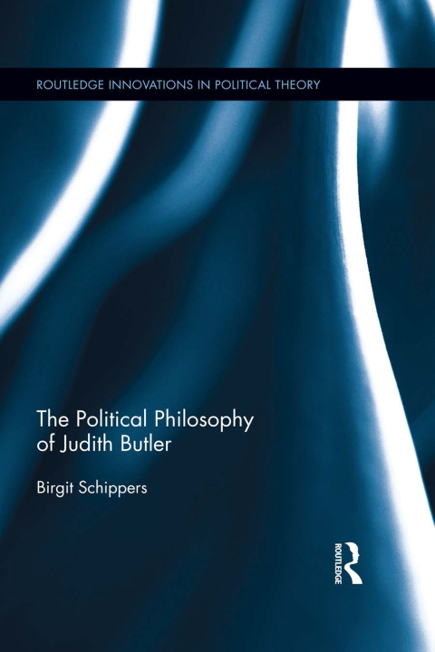 Cover image for book The Political Philosophy of Judith Butler