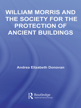 William Morris and the Society for the Protection of Ancient Buildings