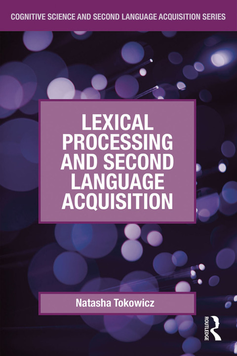 Cover image for book Lexical Processing and Second Language Acquisition