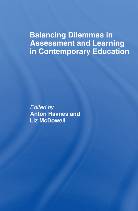 Cover image for book Balancing Dilemmas in Assessment and Learning in Contemporary Education