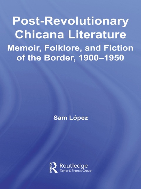 Cover image for book Post-Revolutionary Chicana Literature