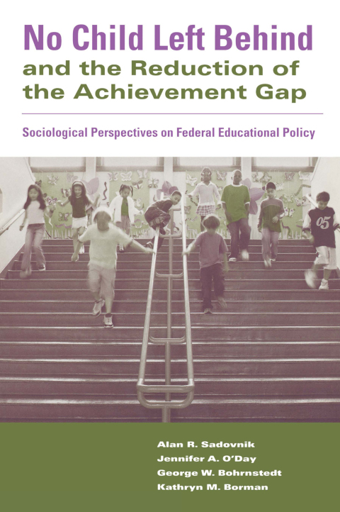 No Child Left Behind and the Reduction of the Achievement Gap 