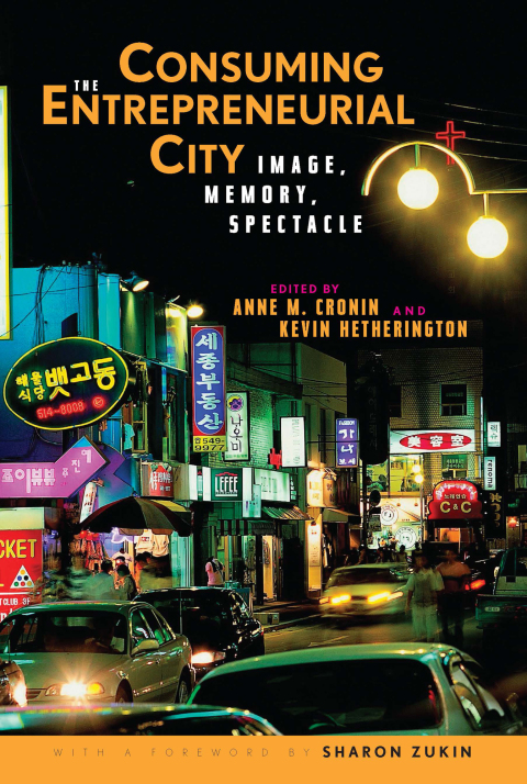 Cover image for book Consuming the Entrepreneurial City