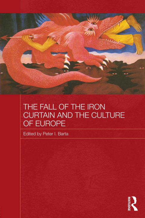 Cover image for book The Fall of the Iron Curtain and the Culture of Europe