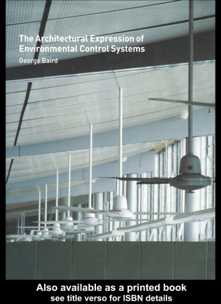 The Architectural Expression of Environmental Control Systems
