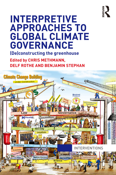 Cover image for book Interpretive Approaches to Global Climate Governance