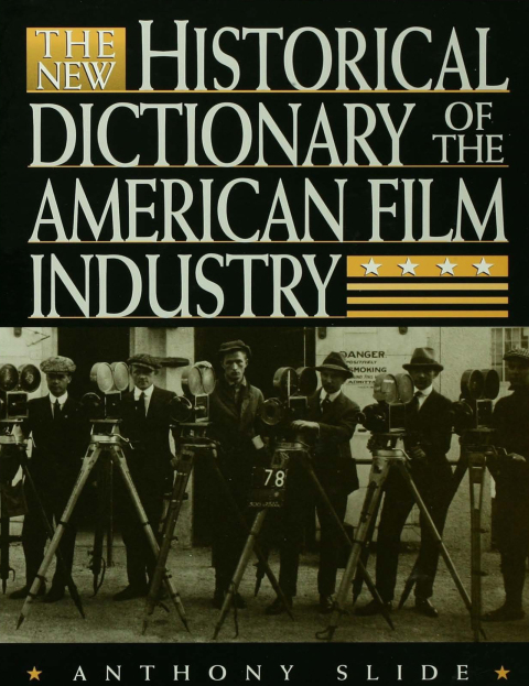 Cover image for book The New Historical Dictionary of the American Film Industry