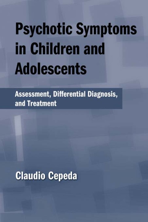 Cover image for book Psychotic Symptoms in Children and Adolescents