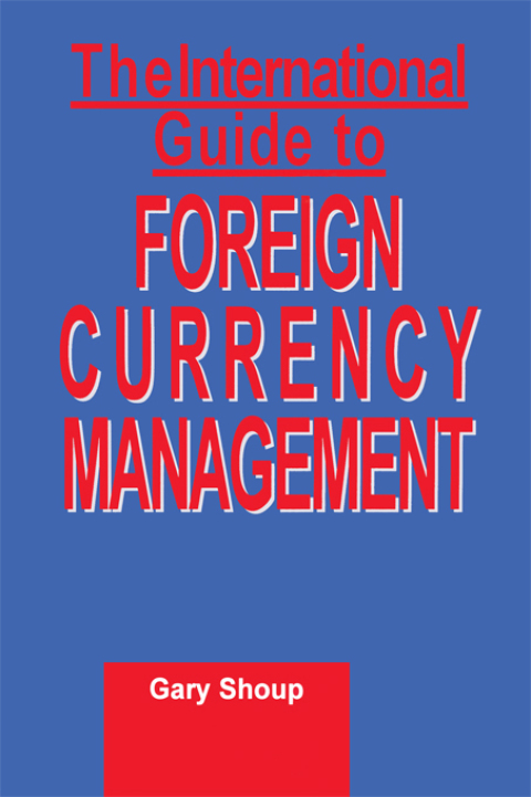 Cover image for book International Guide to Foreign Currency Management
