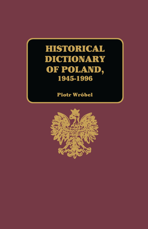 Cover image for book Historical Dictionary of Poland 1945-1996
