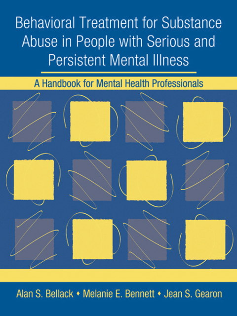 Behavioral Treatment for Substance Abuse in People with Serious and Persistent Mental Illness 