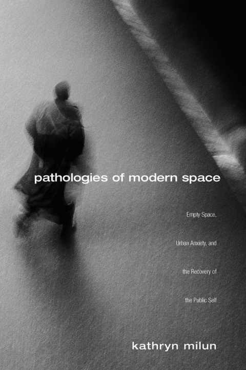 Cover image for book Pathologies of Modern Space