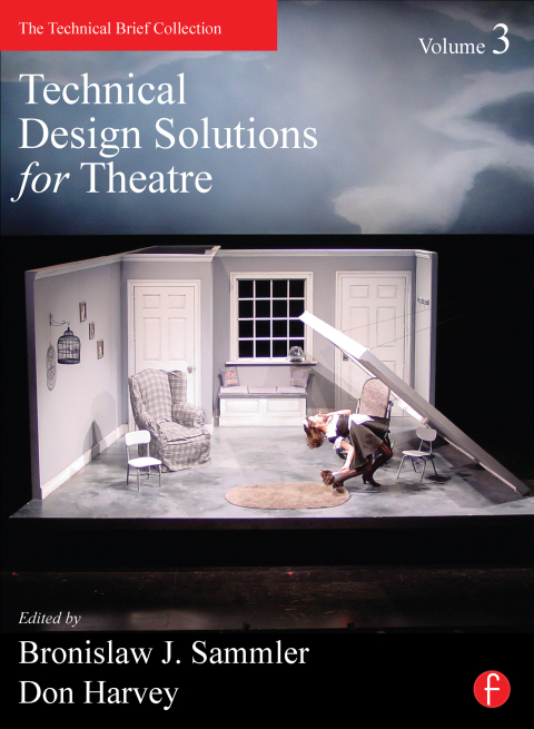 Cover image for book Technical Design Solutions for Theatre Volume 3