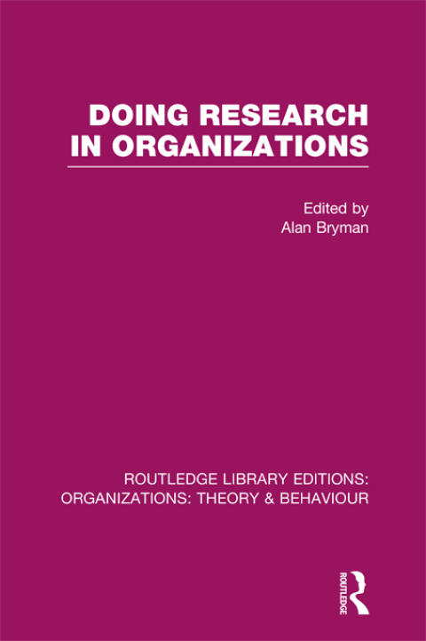 Cover image for book Doing Research in Organizations (RLE: Organizations)