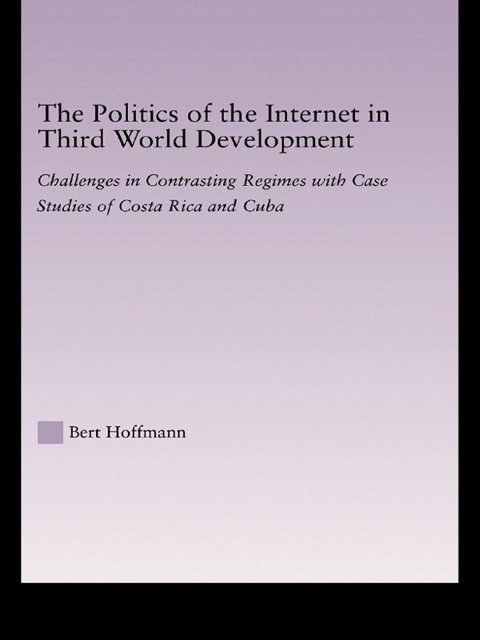Cover image for book The Politics of the Internet in Third World Development