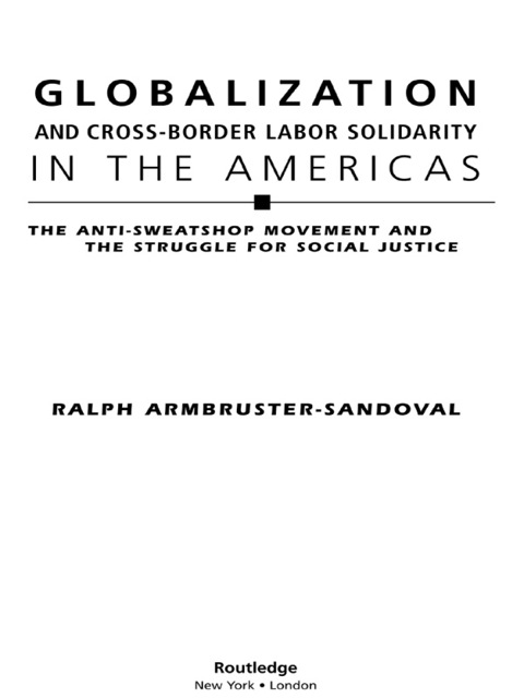 Cover image for book Globalization and Cross-Border Labor Solidarity in the Americas