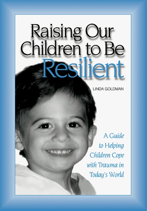Cover image for book Raising Our Children to Be Resilient