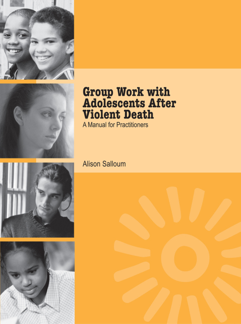Cover image for book Group Work with Adolescents After Violent Death