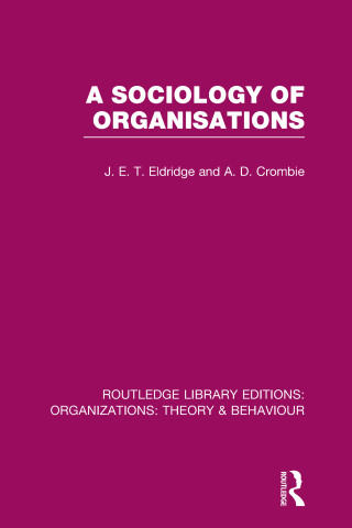A Sociology of Organisations (RLE: Organizations)