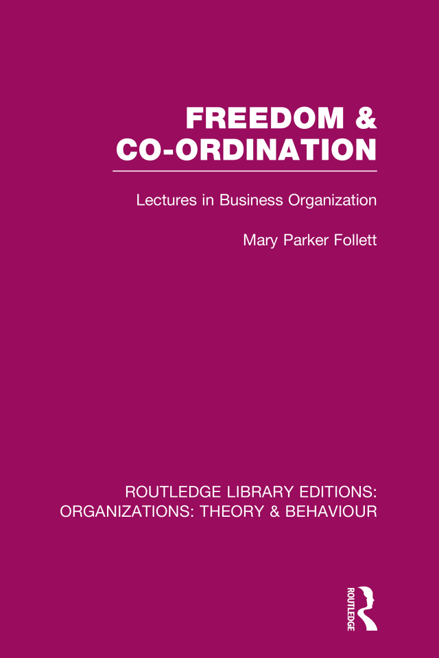 Freedom and Co-ordination (RLE: Organizations)
