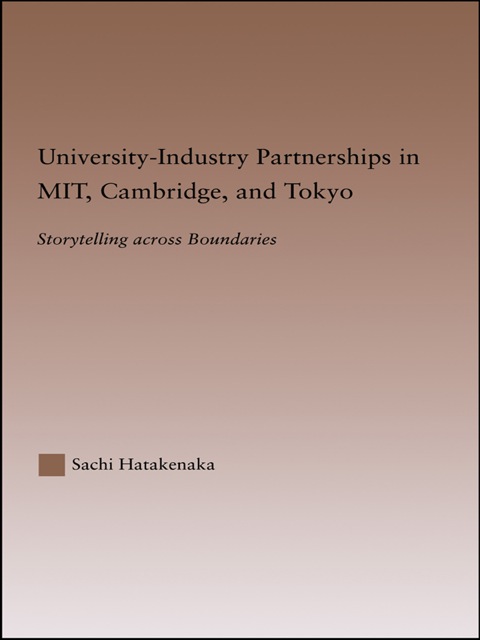 Cover image for book University-Industry Partnerships in MIT, Cambridge, and Tokyo
