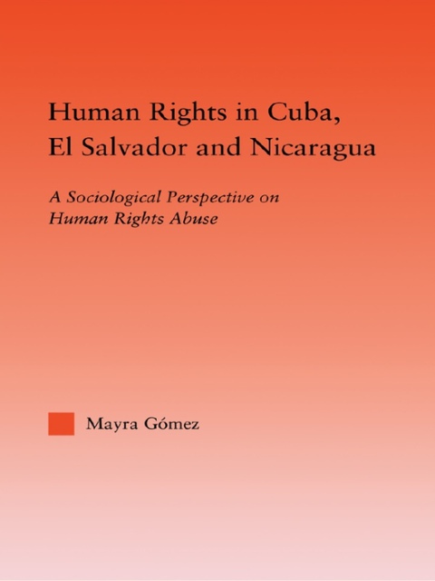 Cover image for book Human Rights in Cuba, El Salvador and Nicaragua