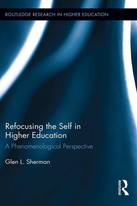 Cover image for book Refocusing the Self in Higher Education