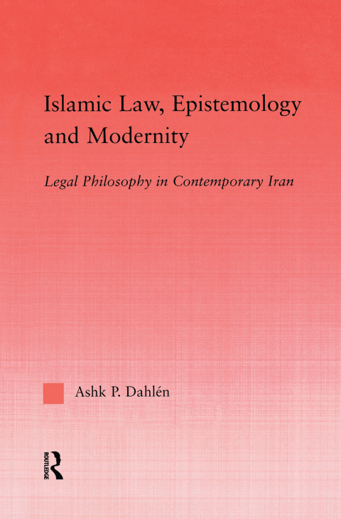 Cover image for book Islamic Law, Epistemology and Modernity