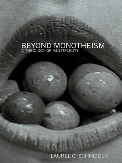 Beyond Monotheism 