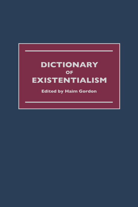 Cover image for book Dictionary of Existentialism