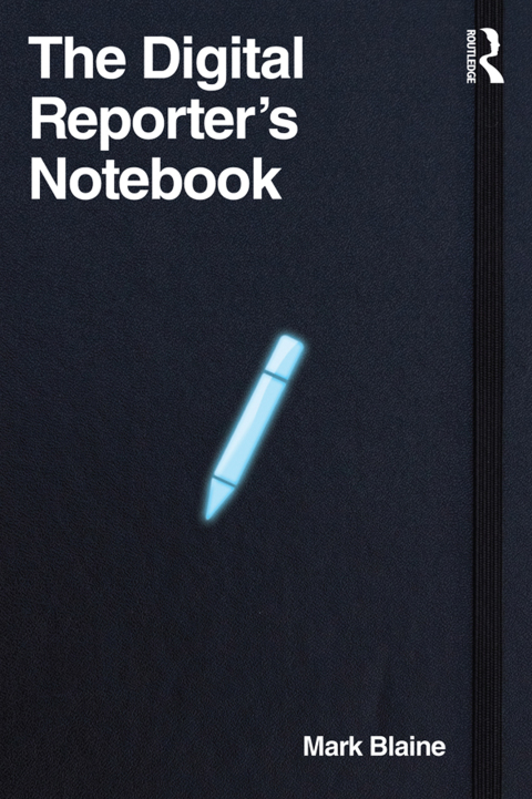 Cover image for book The Digital Reporter's Notebook