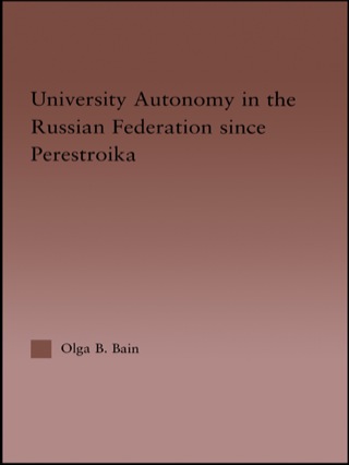 University Autonomy in Russian Federation Since Perestroika