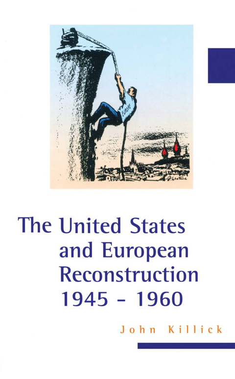 Cover image for book The United States and European Reconstruction 1945-1960