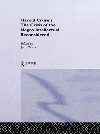 The Crisis of the Negro Intellectual Reconsidered