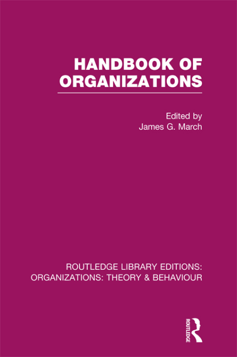 Cover image for book Handbook of Organizations (RLE: Organizations)