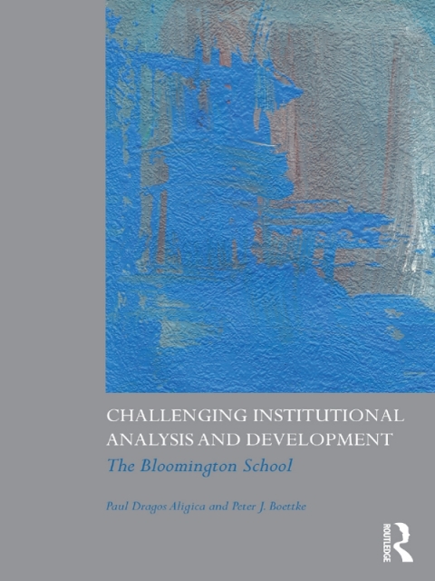 Challenging Institutional Analysis and Development 