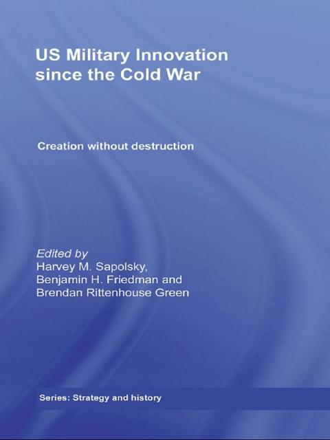 US Military Innovation since the Cold War 
