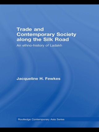 Trade and Contemporary Society along the Silk Road
