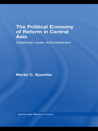The Political Economy of Reform in Central Asia