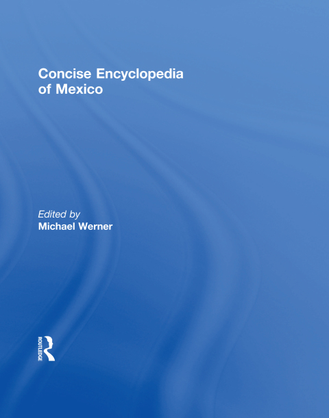 Concise Encyclopedia of Mexico 