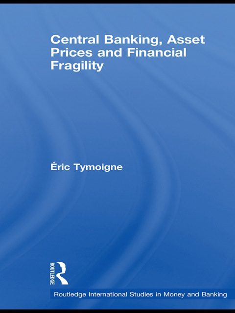 Cover image for book Central Banking, Asset Prices and Financial Fragility