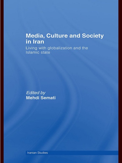 Cover image for book Media, Culture and Society in Iran